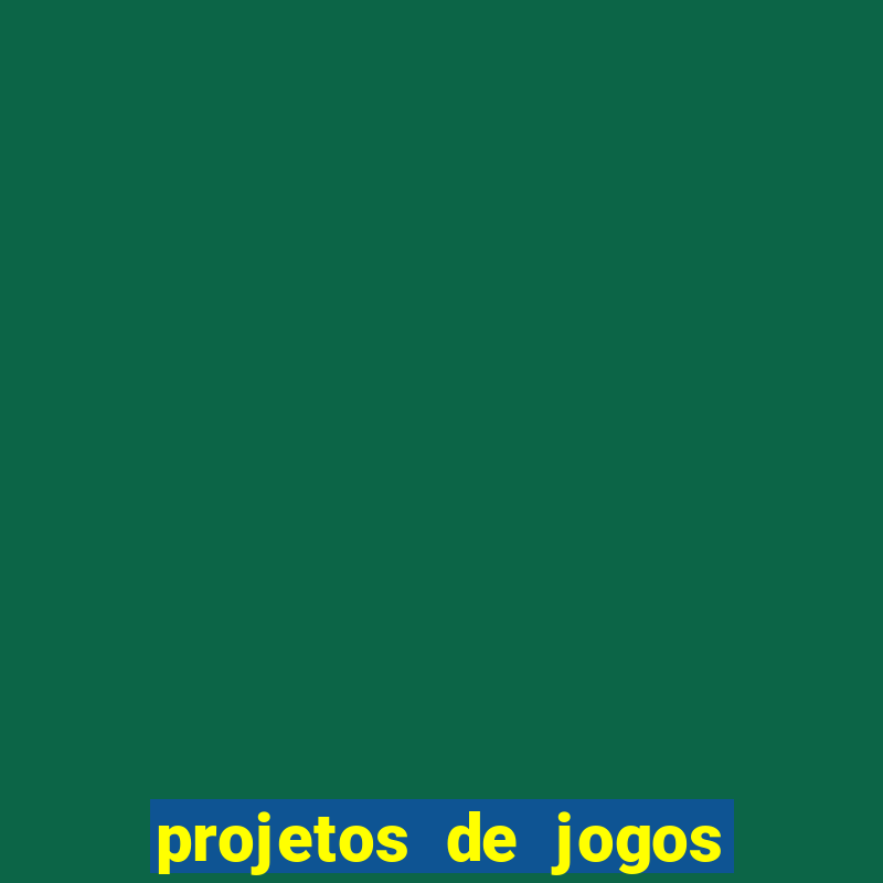 projetos de jogos internos escolares